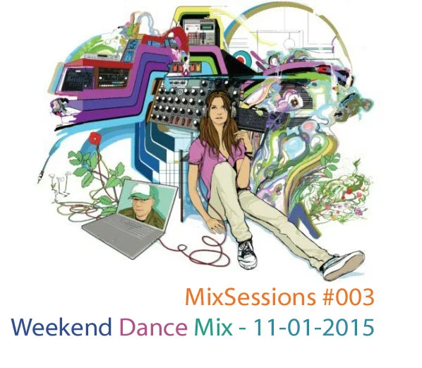 Mix Sessions 003 Weekend Dance Mix